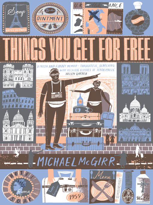 Title details for Things You Get For Free by Michael McGirr - Available